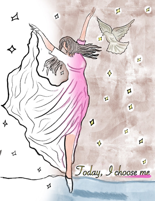 "today, i choose me."